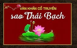 Văn Khấn Lễ Giải Hạn Sao Thái Bạch